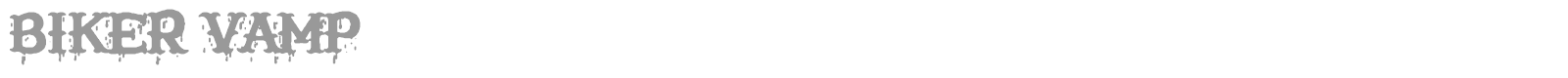 Biker Vamp font preview